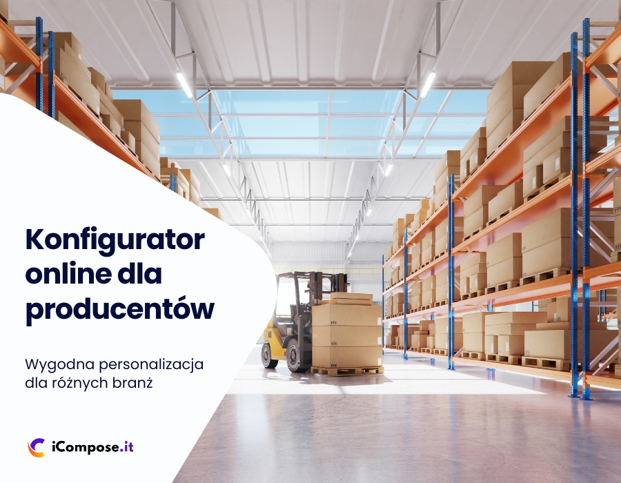 Wnętrze magazynu z regałami wypełnionymi kartonami, wózek widłowy z paletą kartonów na pierwszym planie, widoczny napis 'Konfigurator online dla producentów' oraz logo iCompose.it