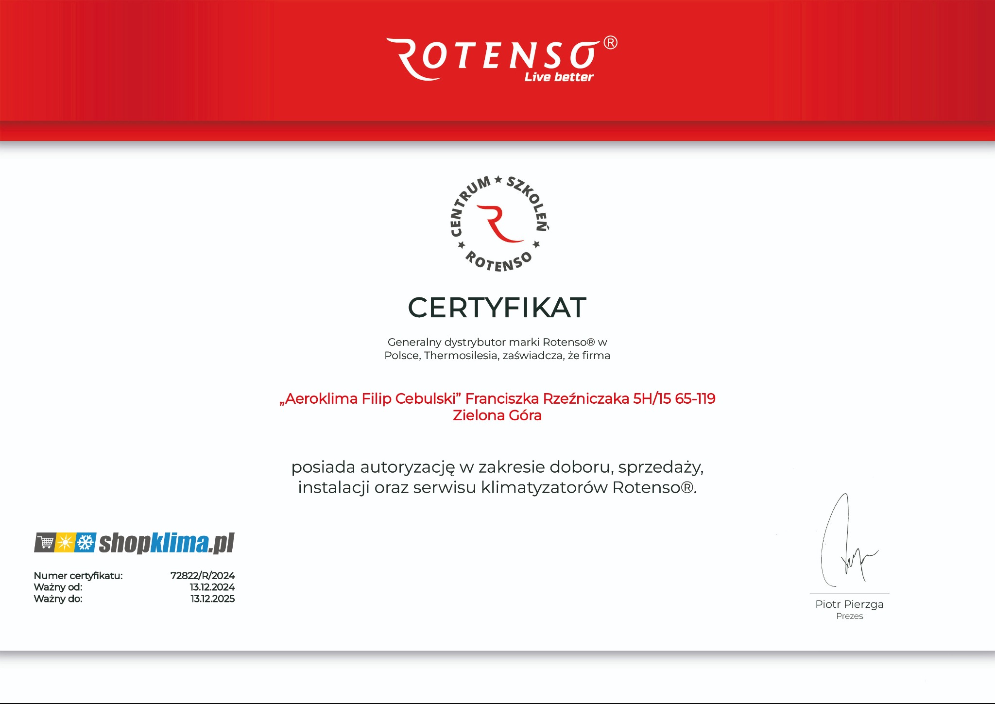 Certyfikat autoryzacji firmy Aeroklima Filip Cebulski w zakresie doboru, sprzedaży, instalacji i serwisu klimatyzatorów Rotenso, z logo Rotenso i podpisem Piotra Pierzgi.