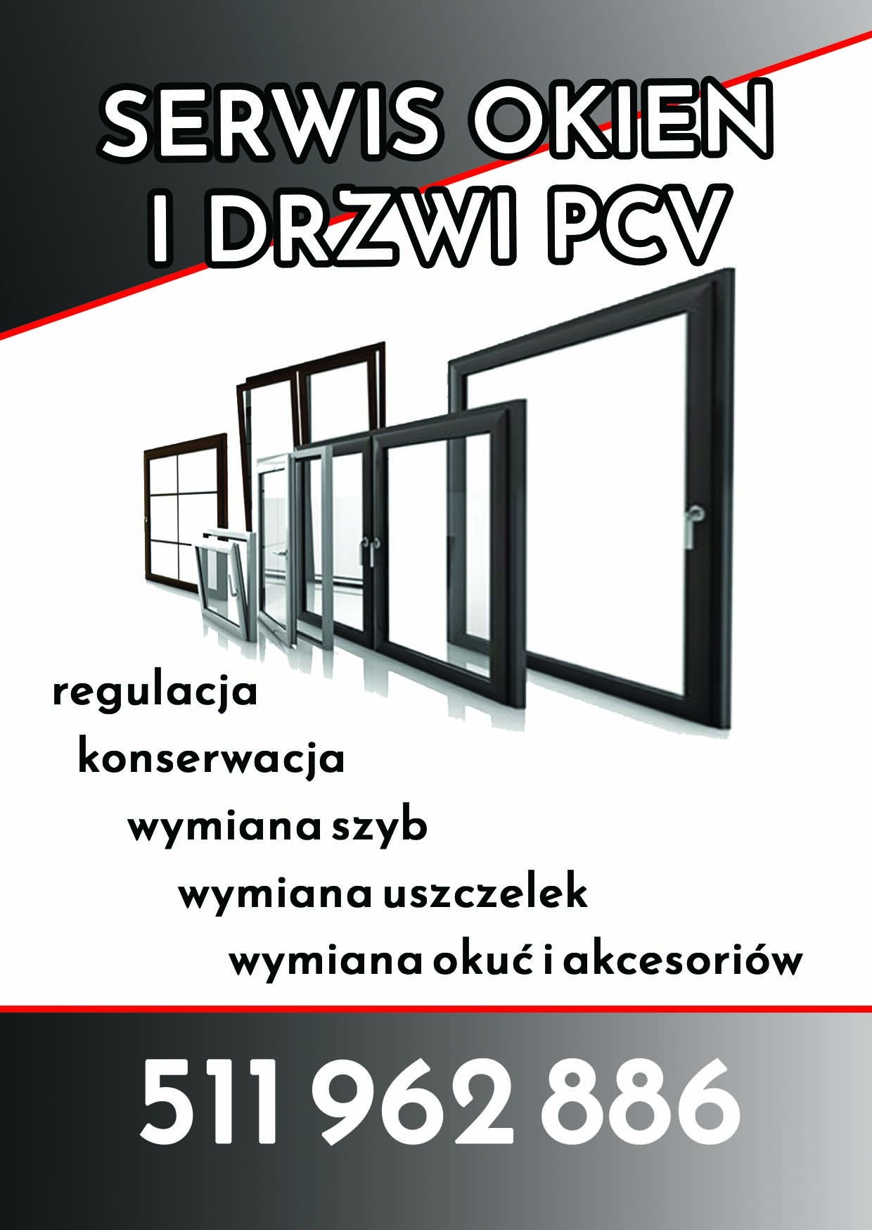 Grafika reklamowa prezentująca przekrój okien i drzwi PCV w różnych rozmiarach, z wyeksponowanymi usługami: regulacja, konserwacja, wymiana szyb, uszczelek i okuć, numer telefonu kontaktowego.