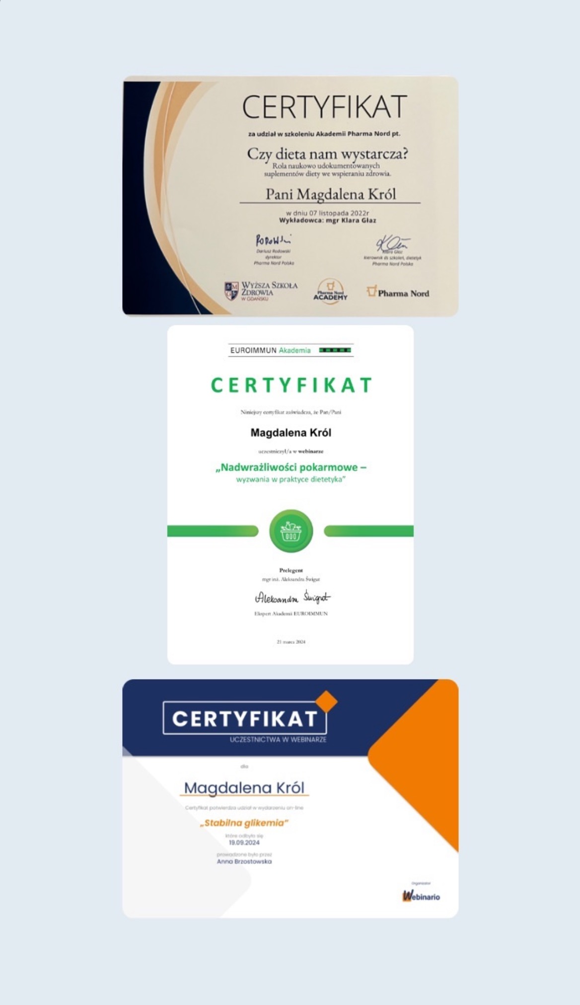 Zestawienie trzech certyfikatów ukończenia szkoleń i webinarów z zakresu dietetyki, wystawionych na imię Magdalena Król, z logo różnych instytucji edukacyjnych i firm farmaceutycznych, na białym tle.