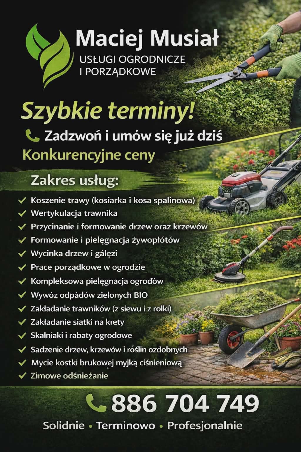 Oferta usług ogrodniczych: kosiarka, wertykulator, taczka z trawą, narzędzia ogrodnicze, przycinanie żywopłotu. Szybkie terminy i konkurencyjne ceny.