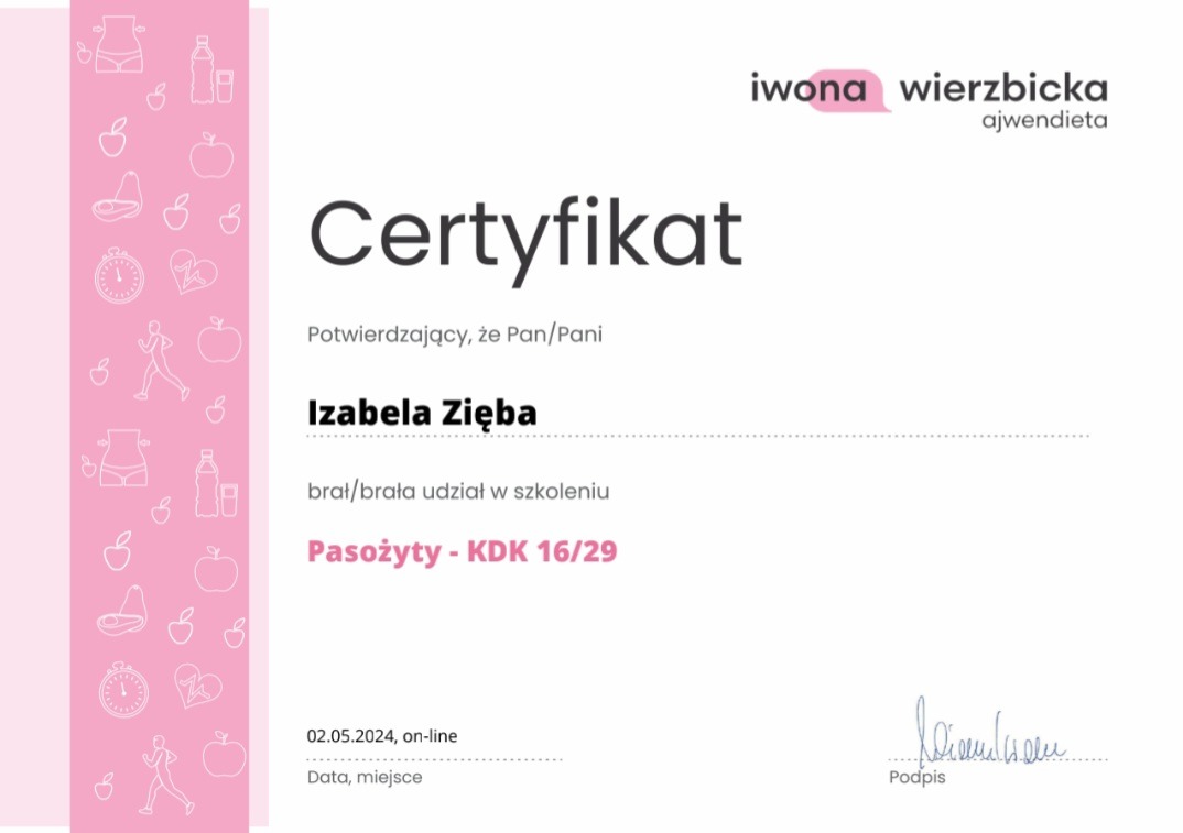Certyfikat ukończenia szkolenia 'Pasożyty - KDK 16/29' dla Izabeli Zięby, wydany przez Iwonę Wierzbicką (ajwendieta), z datą 02.05.2024.