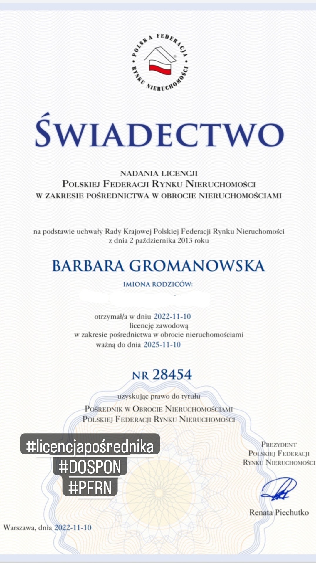 Skan świadectwa nadania licencji pośrednika w obrocie nieruchomościami Barbary Gromanowskiej, wydanego przez Polską Federację Rynku Nieruchomości, z datą ważności do 2025-11-10, opatrzone...