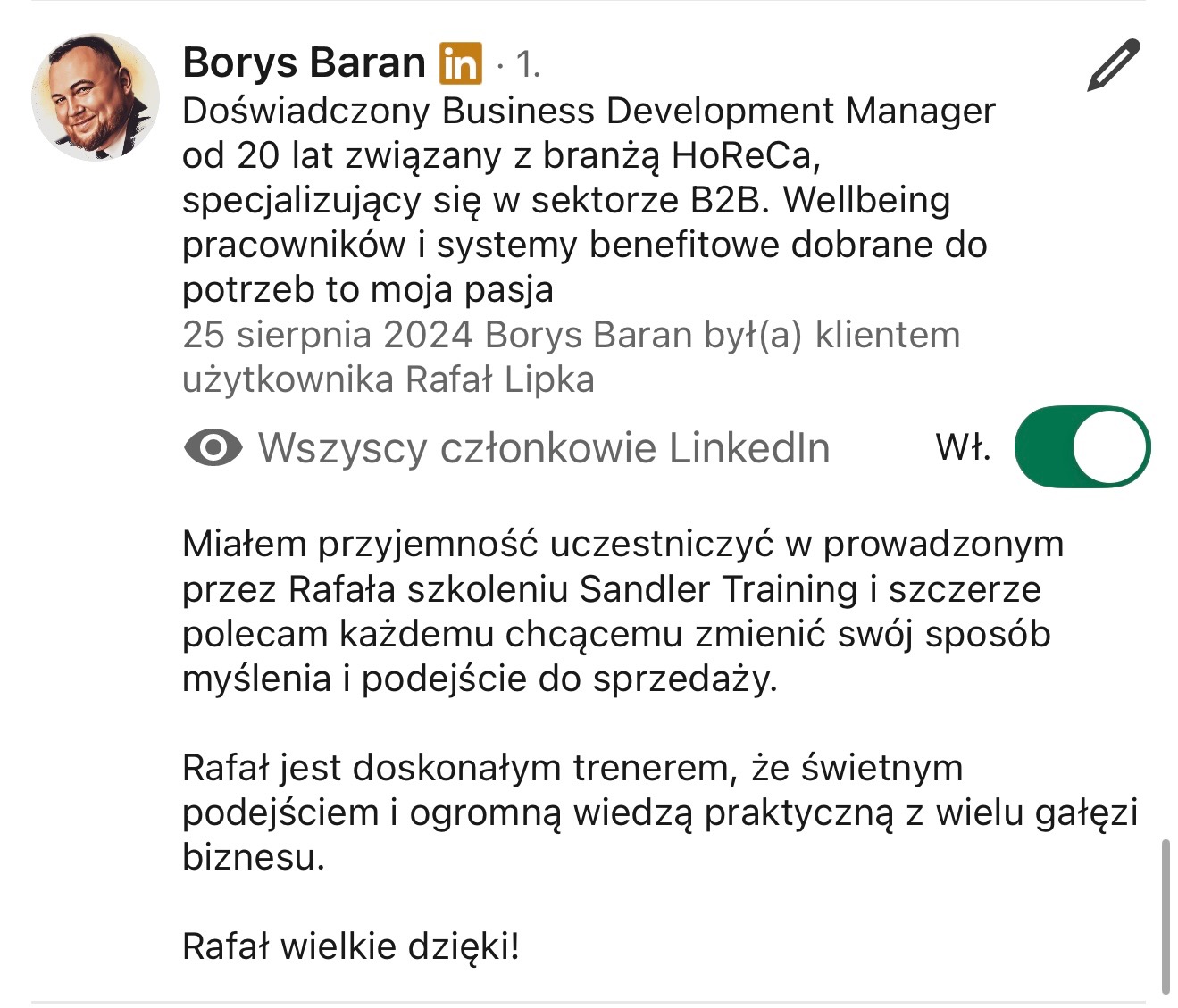 Zrzut ekranu z LinkedIn z rekomendacją dla Rafała Lipki, trenera Sandler Training, od Borysa Barana, Business Development Managera, za świetne podejście i wiedzę praktyczną w wielu gałęziach biznesu.