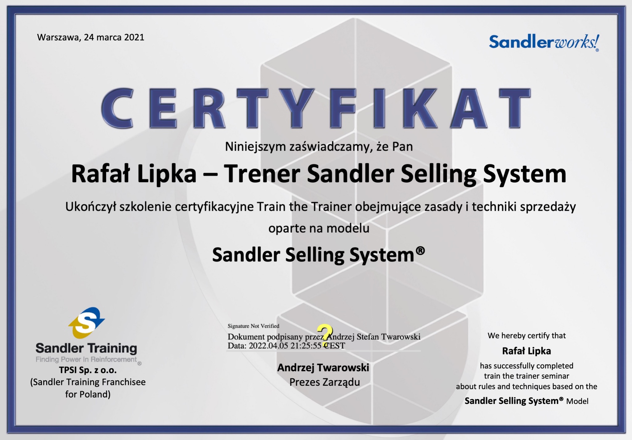 Certyfikat ukończenia szkolenia Train the Trainer Sandler Selling System dla Rafała Lipki, wydany w Warszawie 24 marca 2021 przez Sandler Training.