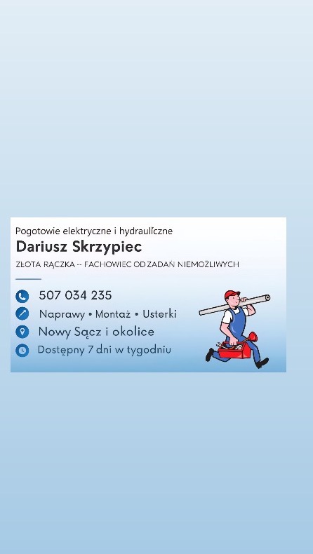 Wizytówka firmy Dariusz Skrzypiec: pogotowie elektryczne i hydrauliczne, złota rączka, naprawy, montaż, usterki. Dostępny 7 dni w tygodniu w Nowym Sączu. Kontakt: 507 034 235.