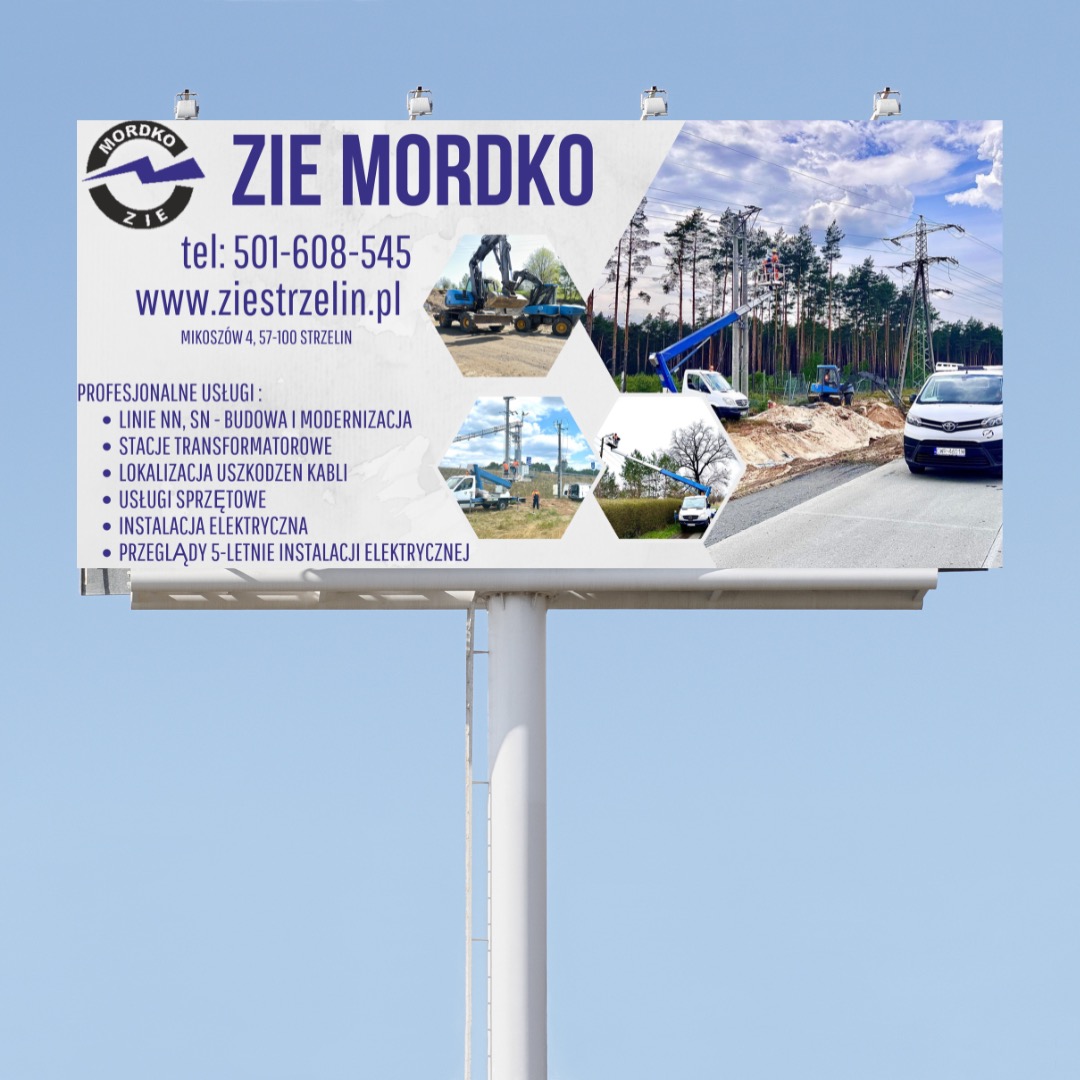 Billboard z ofertą firmy ZIE MORDKO: budowa linii NN i SN, stacje transformatorowe, lokalizacja uszkodzeń kabli, usługi sprzętowe, instalacje elektryczne, przeglądy.