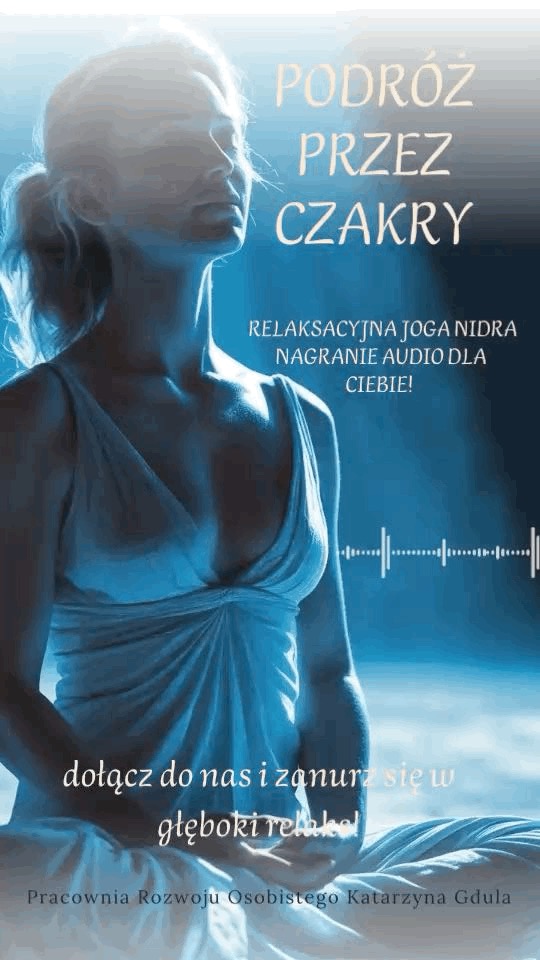Okładka nagrania audio: kobieta w medytacji, tytuł 'Podróż przez czakry', relaksacyjna joga nidra. Dominują odcienie błękitu.