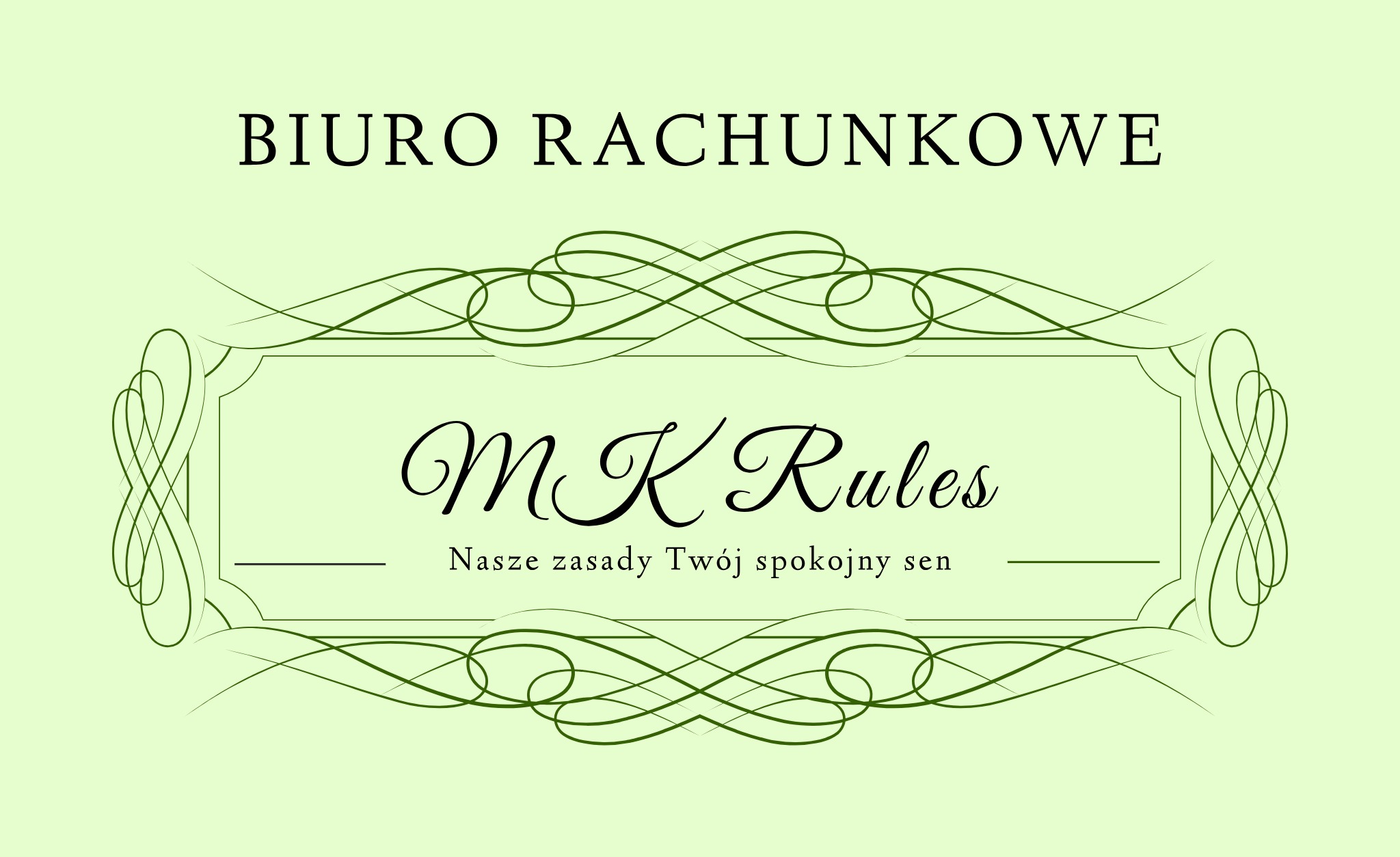 Logo biura rachunkowego MK Rules z hasłem 'Nasze zasady Twój spokojny sen' na jasnym, oliwkowym tle z dekoracyjnymi elementami.