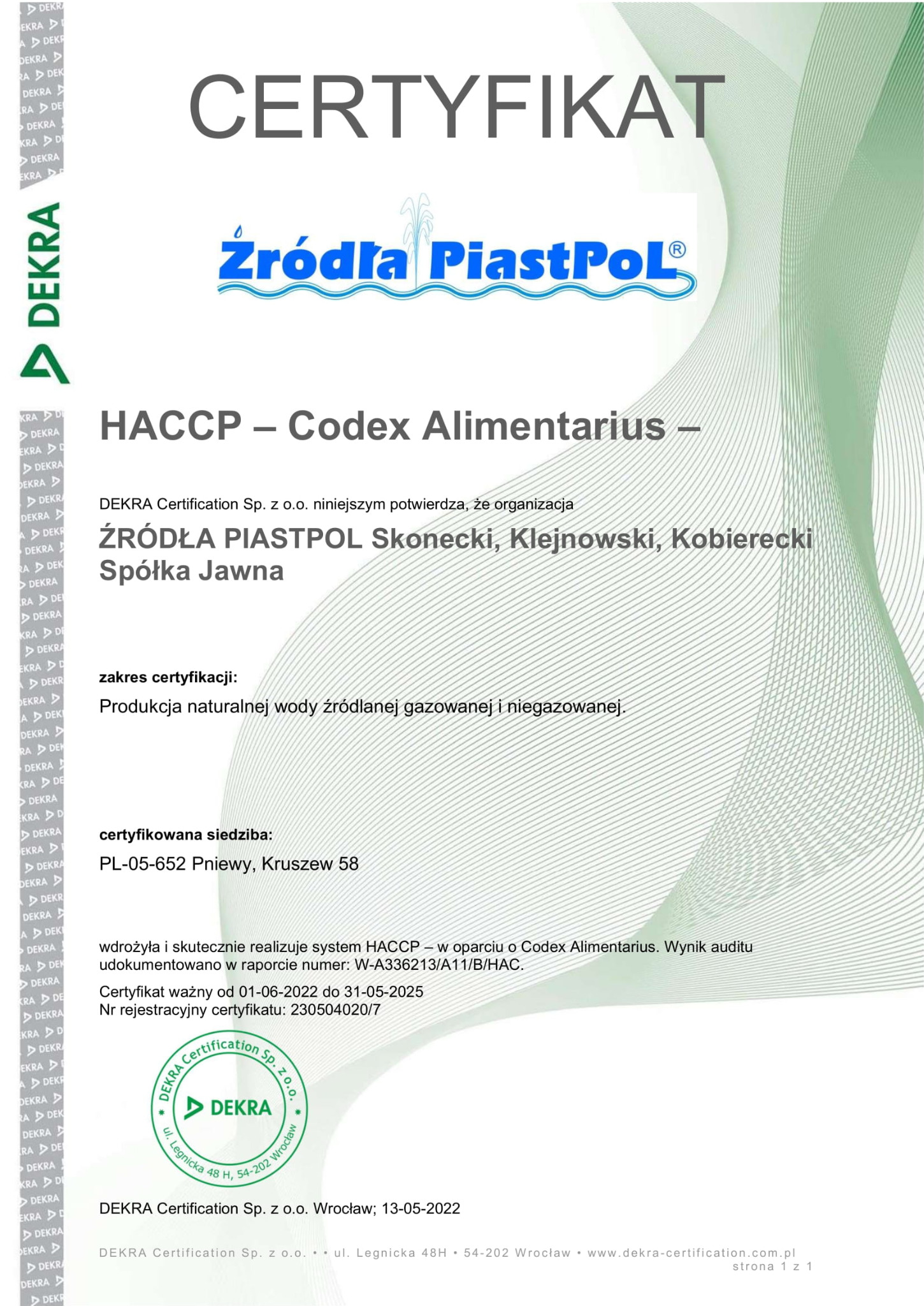 Certyfikat HACCP dla Źródła Piastpol, potwierdzający produkcję naturalnej wody źródlanej gazowanej i niegazowanej, wydany przez DEKRA Certification Sp. z o.o.