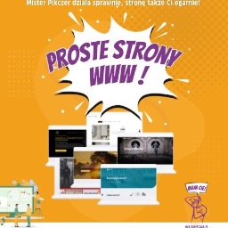 DAMIAN KOCIOŁEK (Mister Pikczer) - Grafika reklamowa: zestawienie ekranów laptopów prezentujących różne projekty stron internetowych, stylizowane hasło 'Proste strony WWW!' i dane kontaktowe firmy Mister Pikczer.