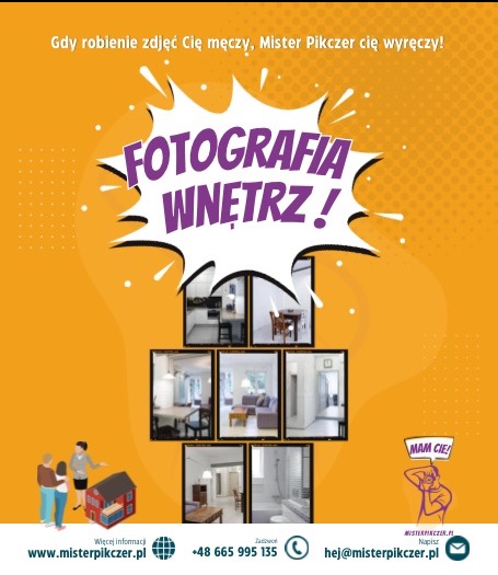 Grafika reklamowa z napisem FOTOGRAFIA WNĘTRZ! oraz kolażem zdjęć wnętrz: kuchni, salonu, łazienki, na pomarańczowym tle z kontaktem do firmy Mister Pikczer.