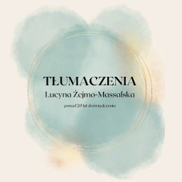 TŁUMACZENIA Lucyna Żejmo-Massalska - Tłumacz Języka Angielskiego Piekary Śląskie