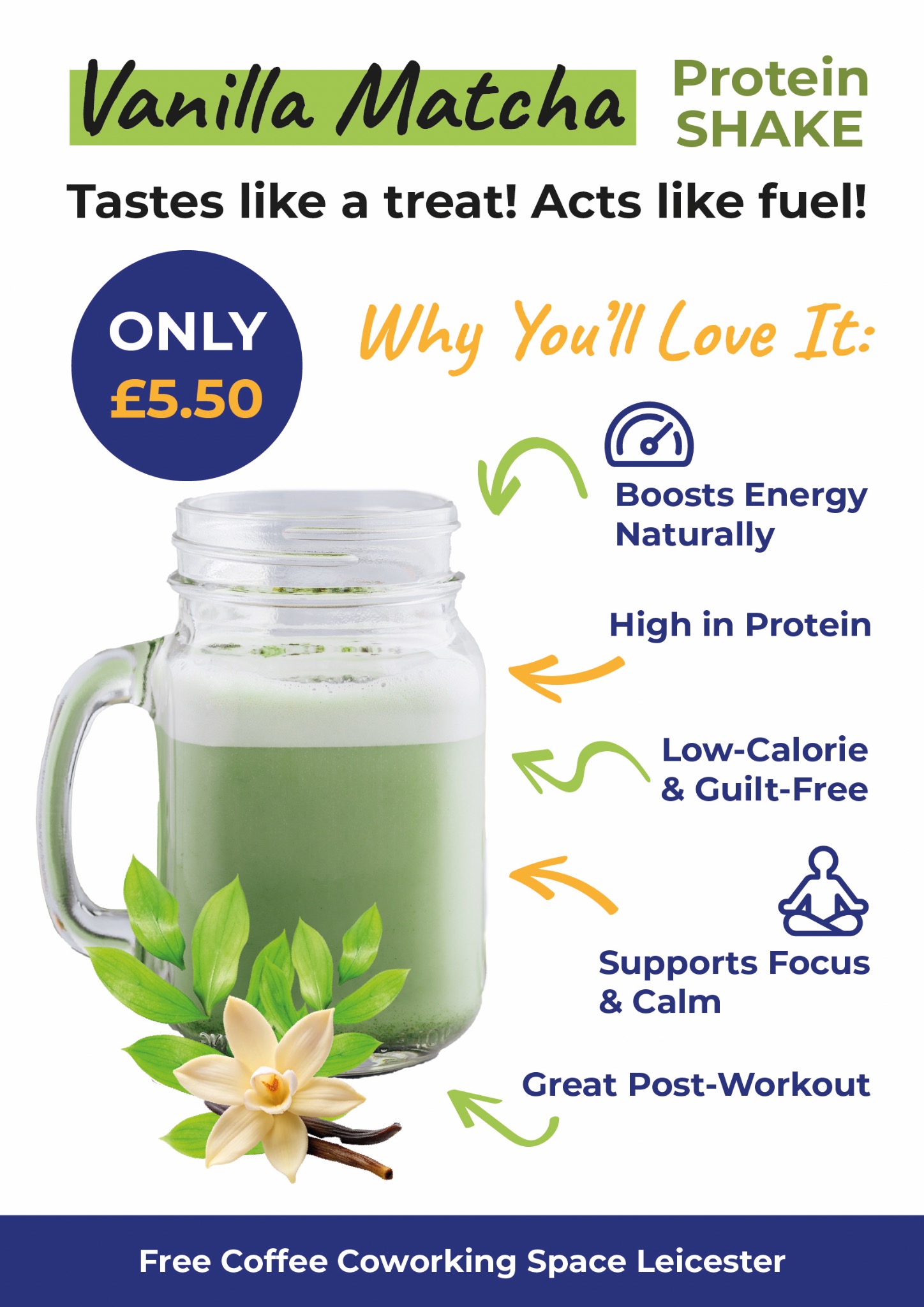 Plakat A1: Koktajl Vanilla Matcha Protein Shake w słoiku z uchwytem, cena £5.50, informacje o korzyściach, liście wanilii i napis 'Free Coffee Coworking Space Leicester'.