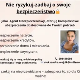 Grafika reklamowa agenta ubezpieczeniowego oferującego kompleksowe polisy, z listą ubezpieczeń na życie, kredytów, domu i mieszkania oraz turystycznych, obok zdjęcia uśmiechniętej kobiety w okularach.