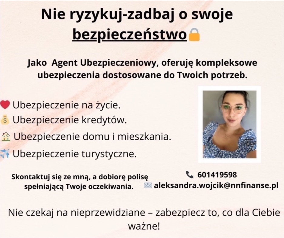 Grafika reklamowa agenta ubezpieczeniowego oferującego kompleksowe polisy, z listą ubezpieczeń na życie, kredytów, domu i mieszkania oraz turystycznych, obok zdjęcia uśmiechniętej kobiety w okularach.