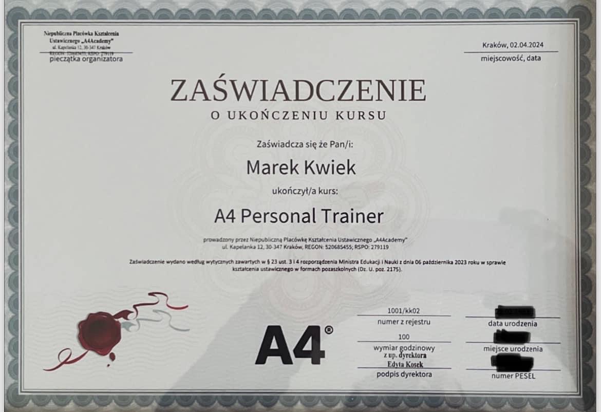 Skan zaświadczenia o ukończeniu kursu A4 Personal Trainer dla Marka Kwieka, wydanego przez Niepubliczną Placówkę Kształcenia Ustawicznego A4Academy w Krakowie, z datą 02.04.2024 i pieczątką...