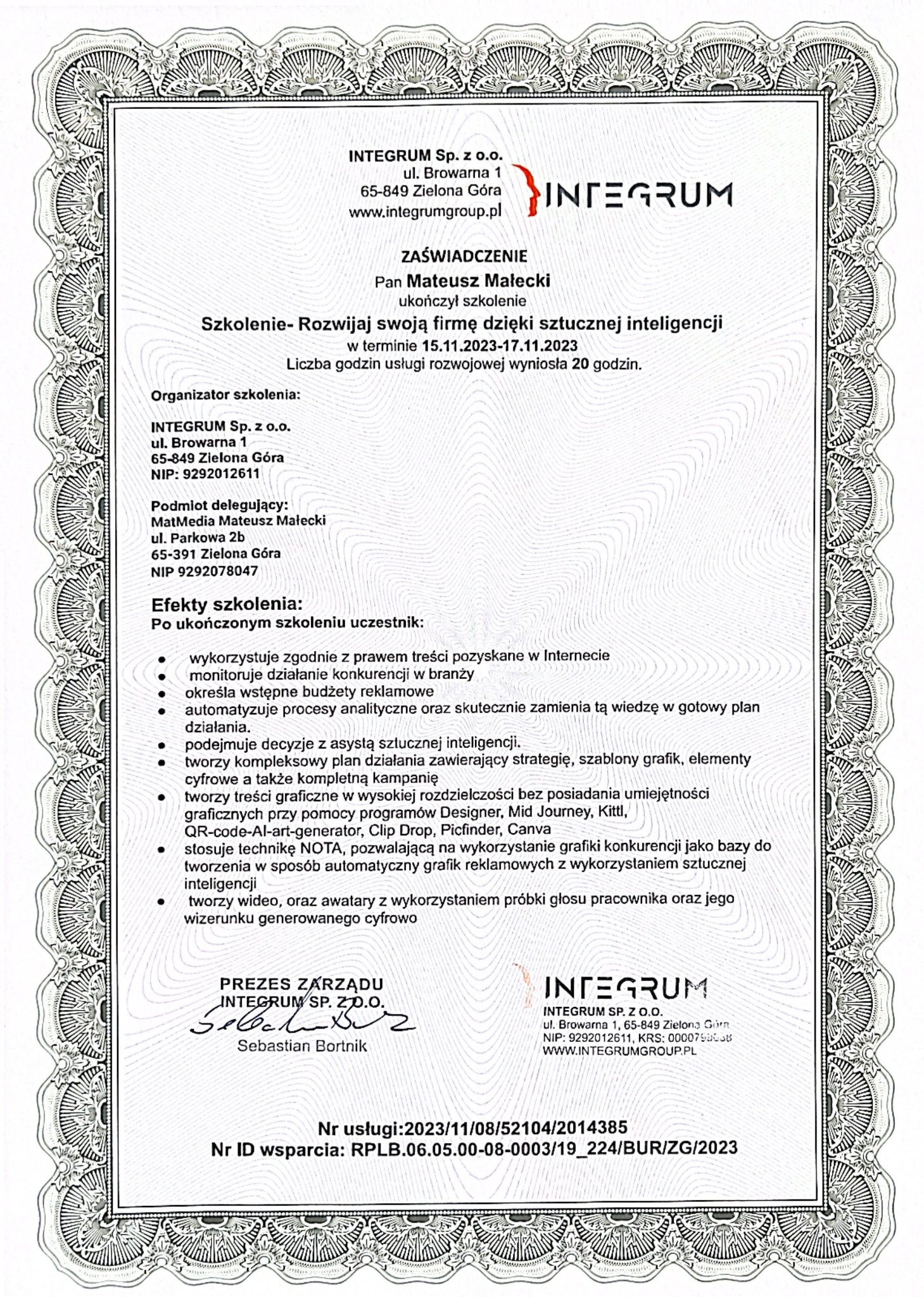 Skan zaświadczenia o ukończeniu szkolenia 'Rozwijaj swoją firmę dzięki sztucznej inteligencji' przez Pana Mateusza Małeckiego, wydanego przez Integrum Sp. z o.o., z datą 15.11.2023-17.11.2023...