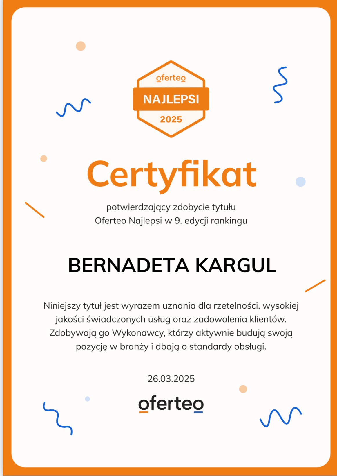Certyfikat Oferteo Najlepsi 2025 dla Bernadety Kargul, potwierdzający uznanie za rzetelność i wysoką jakość świadczonych usług.