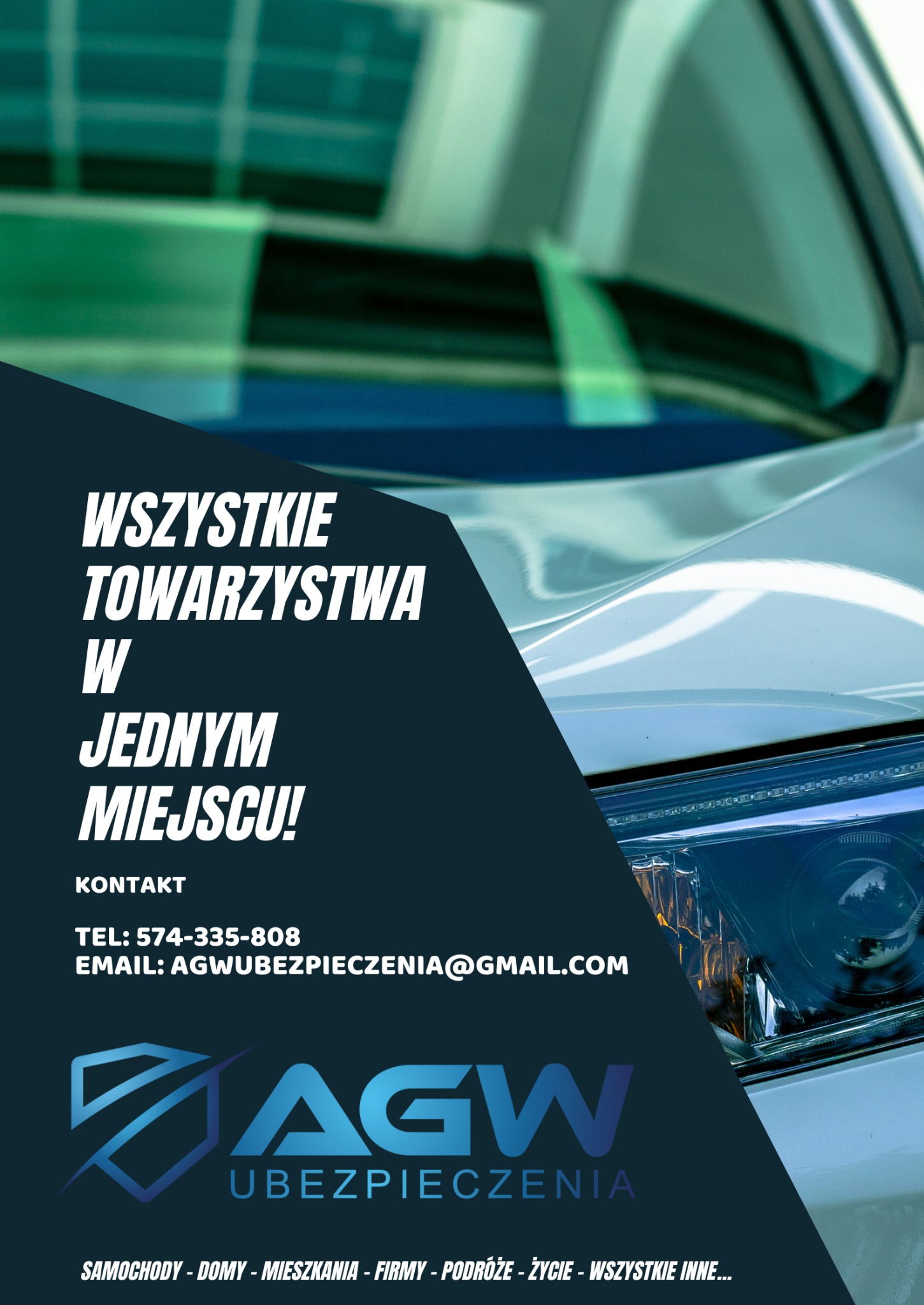 Reklama firmy ubezpieczeniowej AGW z widocznym fragmentem samochodu, hasłem 'Wszystkie towarzystwa w jednym miejscu!', danymi kontaktowymi oraz listą oferowanych ubezpieczeń.