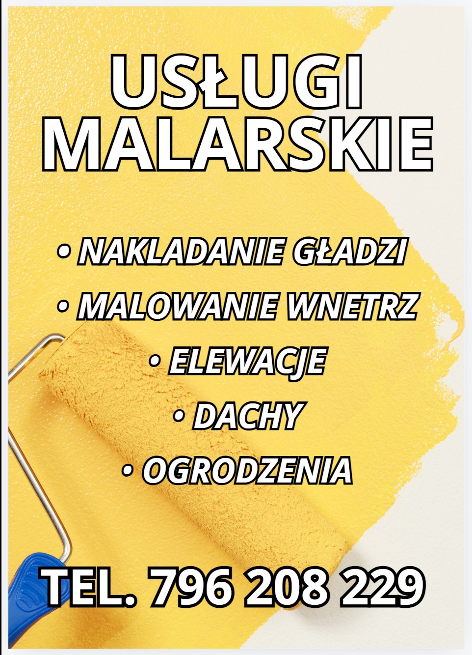 Żółty wałek malarski z niebieską rączką na tle żółtej ściany, obok napisy informujące o usługach malarskich, nakładaniu gładzi, malowaniu wnętrz, elewacji, dachów i ogrodzeń oraz numer telefonu.