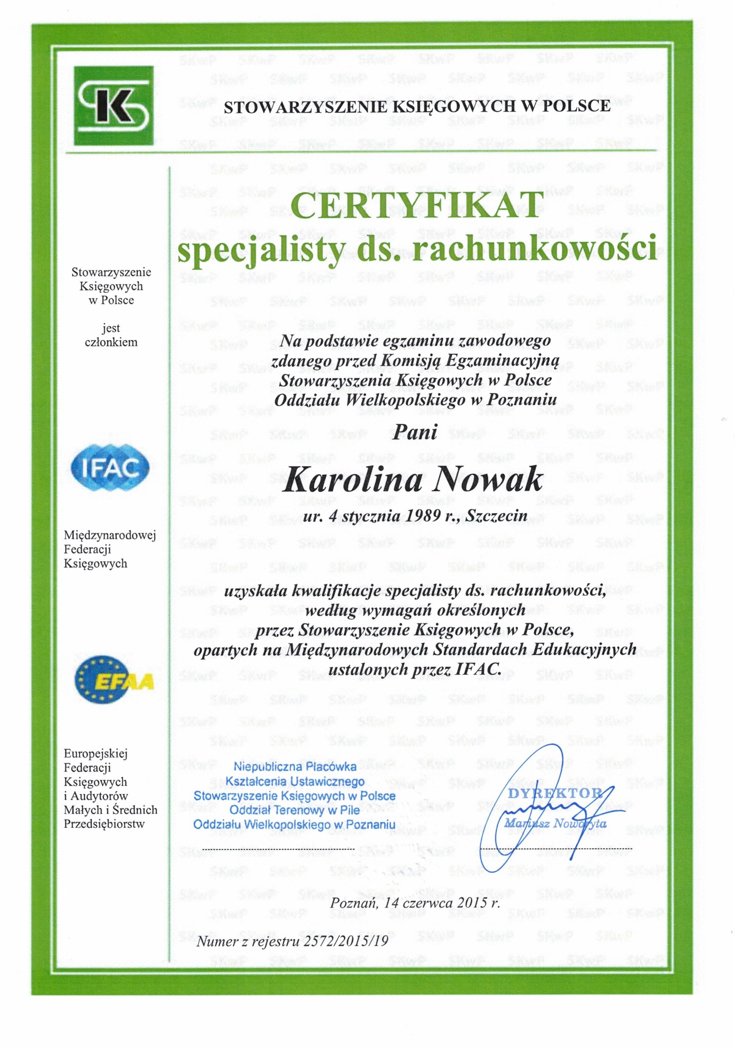 Skan certyfikatu specjalisty ds. rachunkowości wydanego przez Stowarzyszenie Księgowych w Polsce, z logotypami SKwP, IFAC i EFAA, podpisany przez dyrektora Mariusza Noworytę.