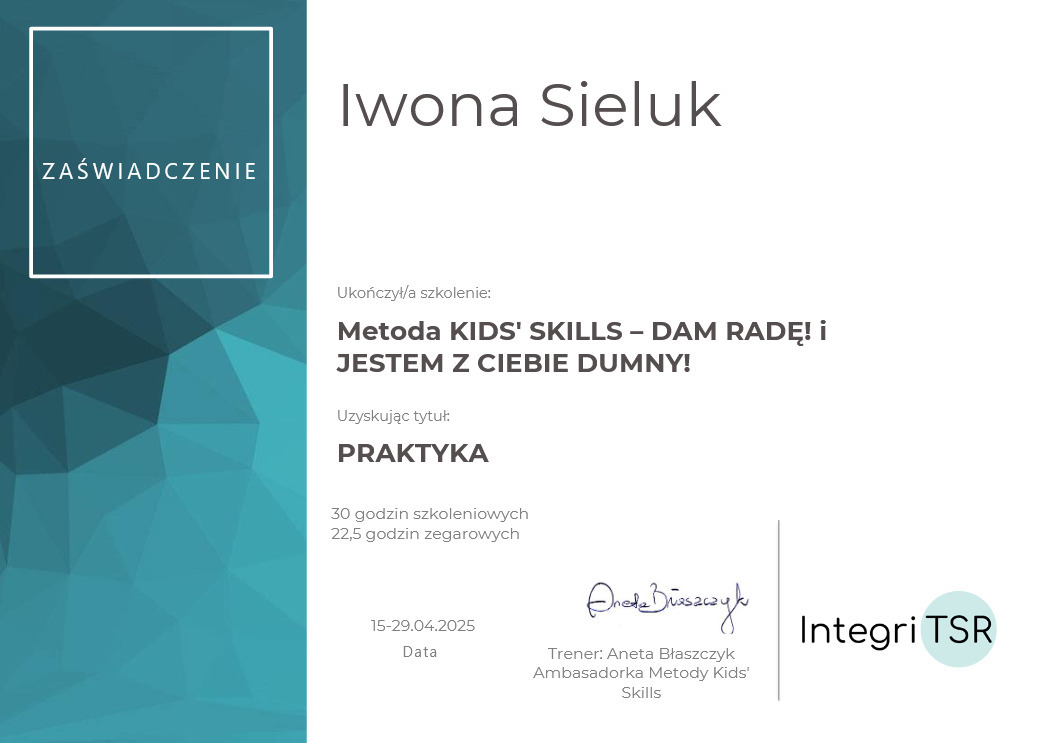 Zaświadczenie ukończenia szkolenia Metodą KIDS' SKILLS przez Iwonę Sieluk. Dokument z podpisem trenera Anety Błaszczyk i logo Integri TSR na tle graficznym.