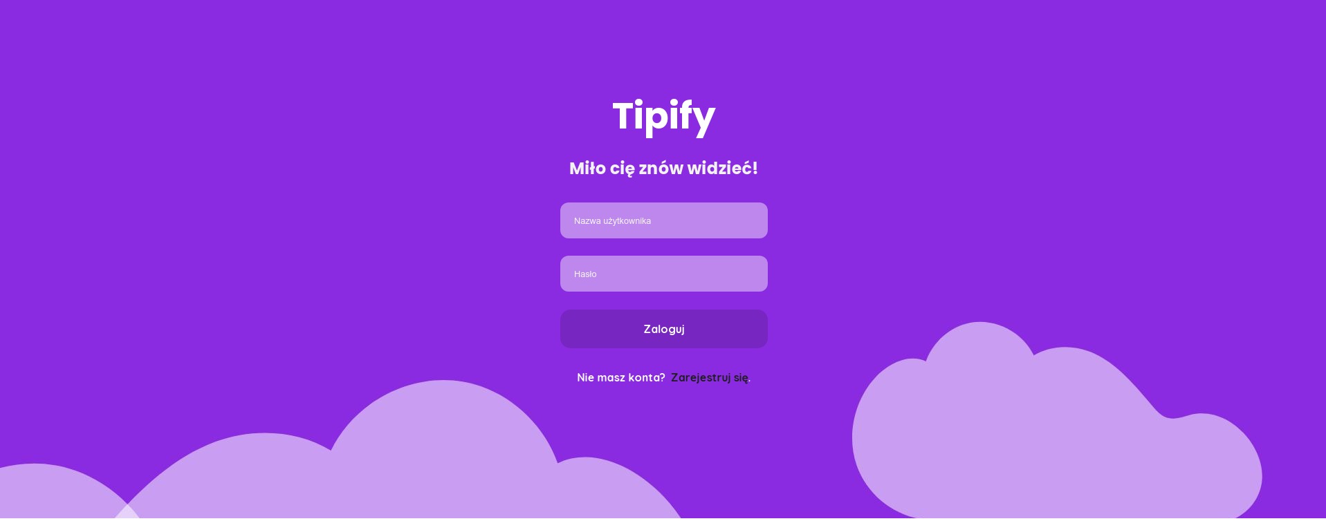 Fioletowy ekran logowania do serwisu Tipify z polami na nazwę użytkownika i hasło, oraz przyciskiem 'Zaloguj' i linkiem 'Nie masz konta? Zarejestruj się.'