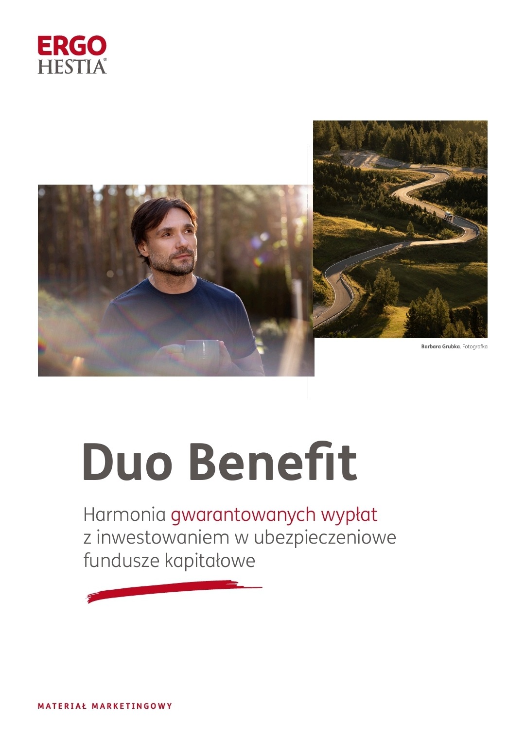 Mężczyzna z kubkiem na tle lasu, obok kręta droga w górach, logo Ergo Hestia, napis Duo Benefit i informacja o gwarantowanych wypłatach z inwestowaniem w ubezpieczeniowe fundusze kapitałowe.