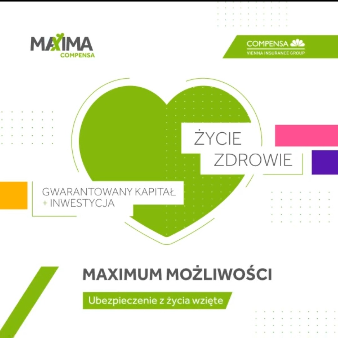 Grafika reklamowa firmy ubezpieczeniowej Maxima Compensa, prezentująca zielone serce z napisem 'Życie Zdrowie', obok hasła 'Gwarantowany Kapitał + Inwestycja' i 'Maximum Możliwości. Ubezpieczenie...