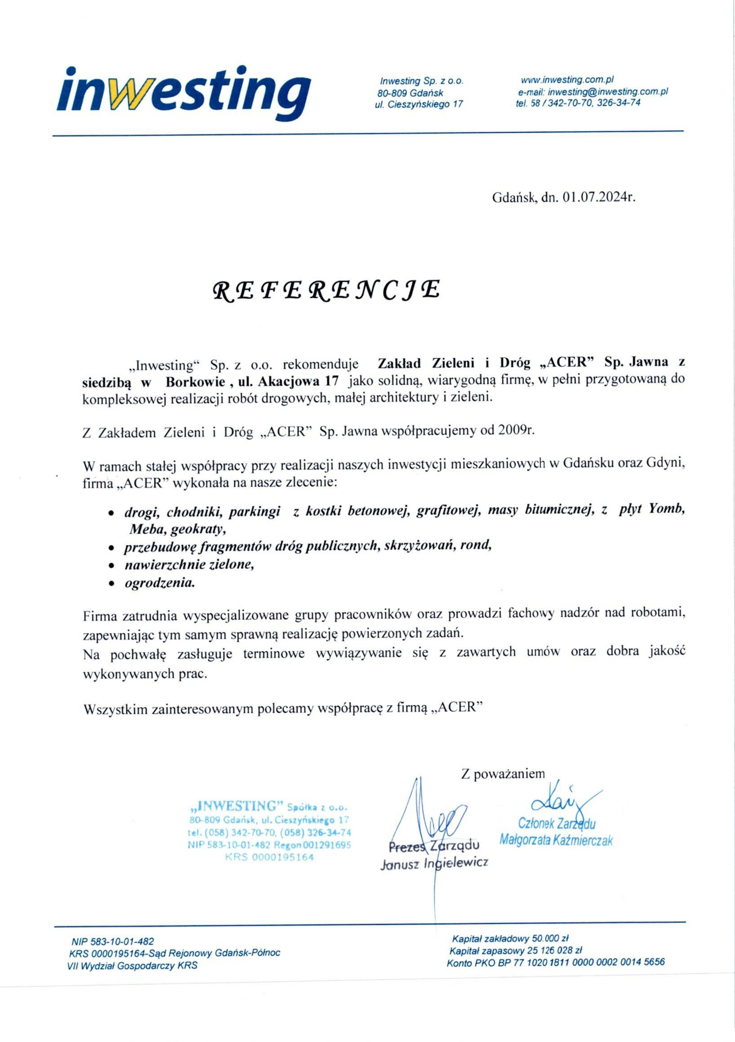 Skan dokumentu referencyjnego firmy Investing Sp. z o.o. dla Zakładu Zieleni i Dróg ACER Sp. Jawna, potwierdzającego kompleksową realizację robót drogowych, małej architektury i zieleni, w tym dróg...