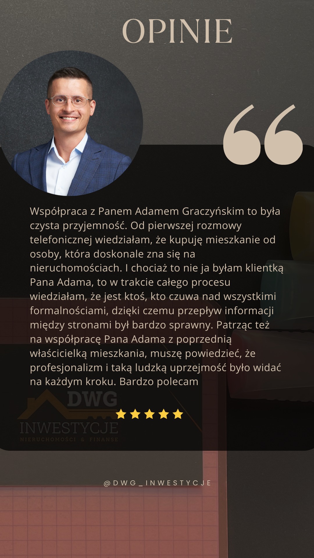 Grafika z opinią klienta o firmie DWG Inwestycje, zawierająca zdjęcie uśmiechniętego mężczyzny w okularach, cytat zadowolonego klienta oraz logo firmy.