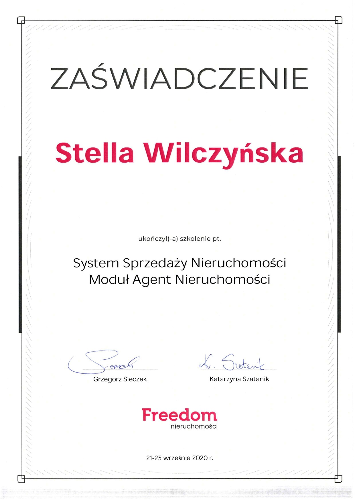 Skan zaświadczenia ukończenia szkolenia 'System Sprzedaży Nieruchomości Moduł Agent Nieruchomości' przez Stellę Wilczyńską, z podpisami Grzegorza Sieczka i Katarzyny Szatanik, wydane przez Freedom...
