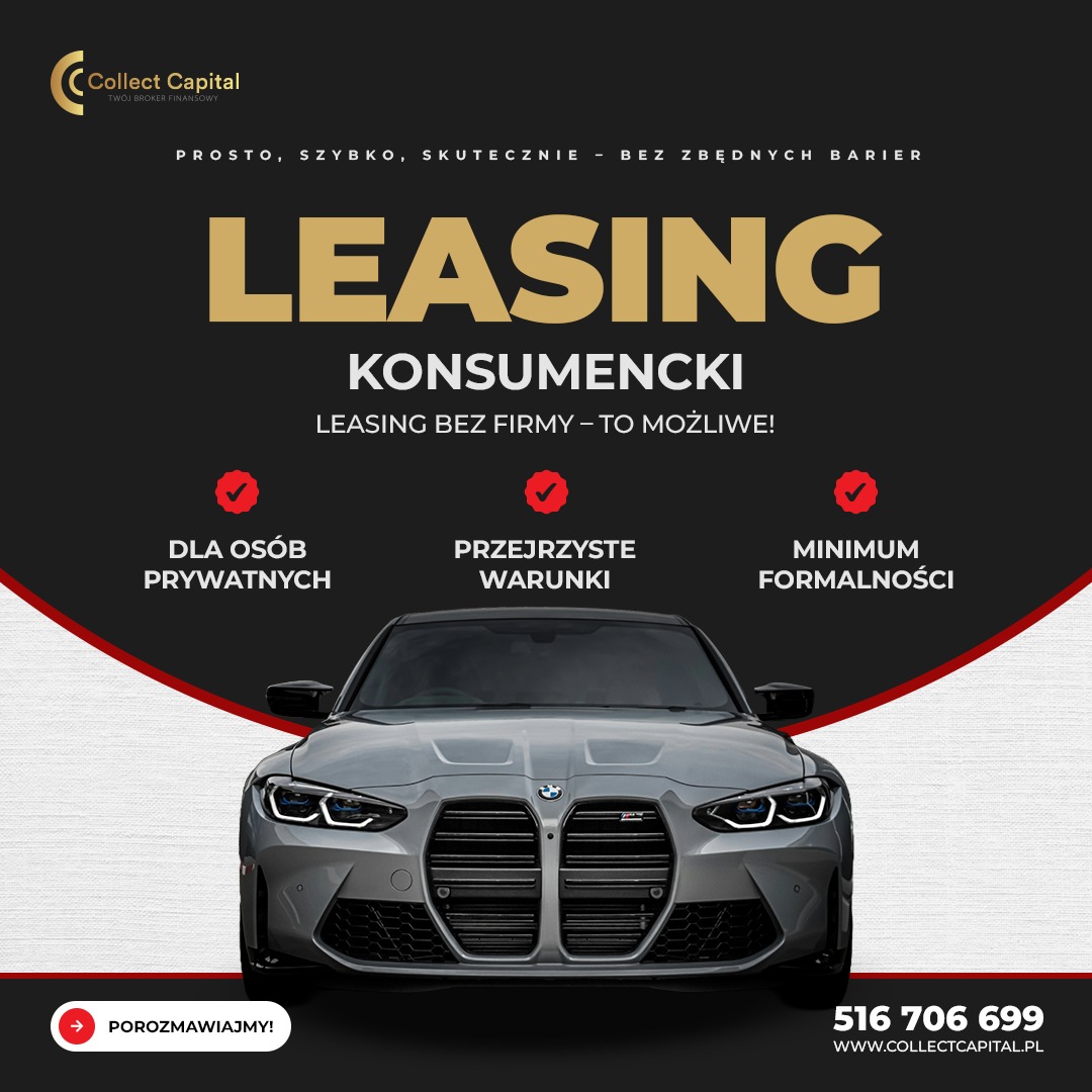Szary samochód na tle czarnego baneru reklamowego z hasłem 'Leasing Konsumencki'. Oferta dla osób prywatnych z minimum formalności. Kontakt telefoniczny i adres strony.