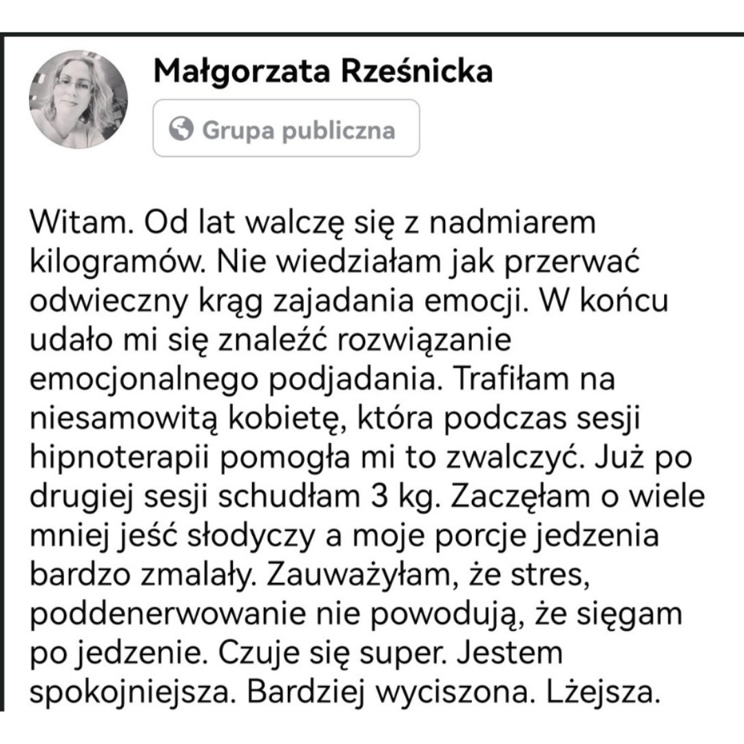Zrzut ekranu z Facebooka, post Małgorzaty Rześnickiej o pozytywnych efektach hipnoterapii w kontekście walki z nadwagą i emocjonalnym podjadaniem, wspomina o utracie 3 kg po dwóch sesjach.