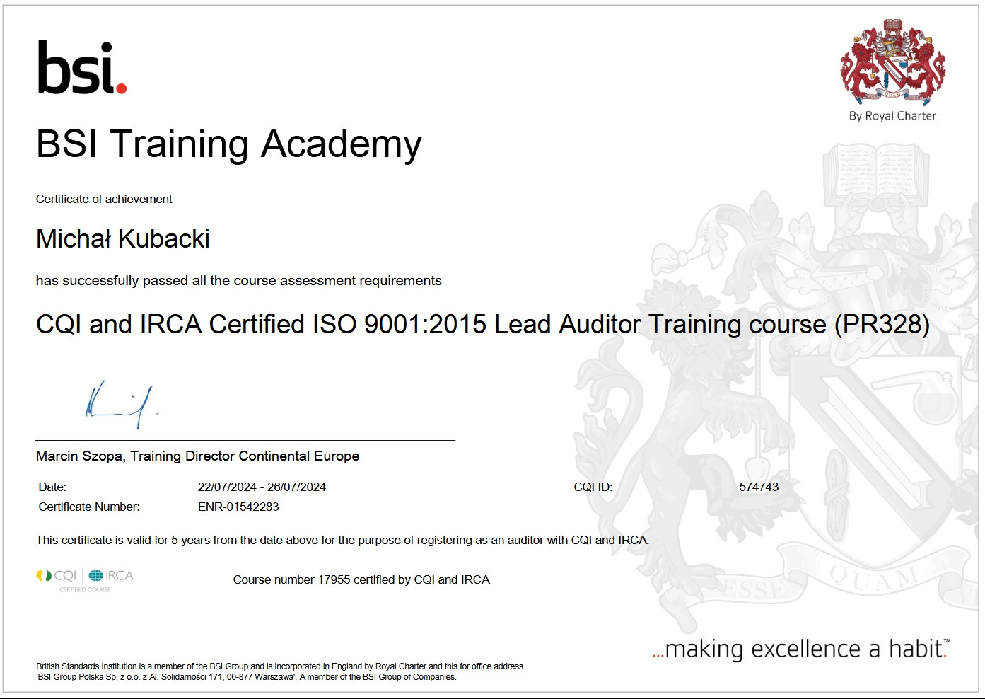 Certyfikat ukończenia kursu ISO 9001:2015 Lead Auditor Training course przez Michała Kubackiego, wydany przez BSI Training Academy, z datami ważności 22/07/2024 - 26/07/2024 i numerem ENR-01542283.