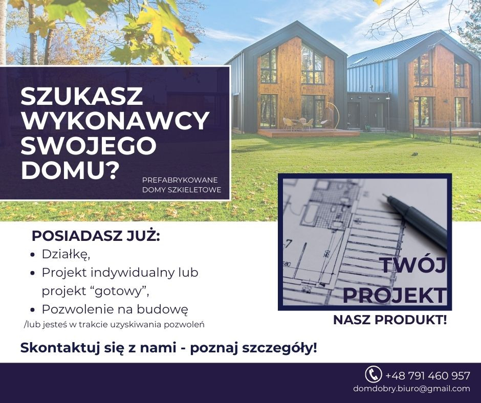 Reklama firmy budującej domy szkieletowe: dwa nowoczesne domy szkieletowe z czarnymi ramami i drewnianą elewacją na tle zielonego trawnika i plan budowlany z napisem 'Twój Projekt Nasz Produkt!'