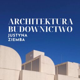 ARCHITEKTURA BUDOWNICTWO Justyna Ziemba - Projektowanie Domów Łuszczanowice-Kolonia