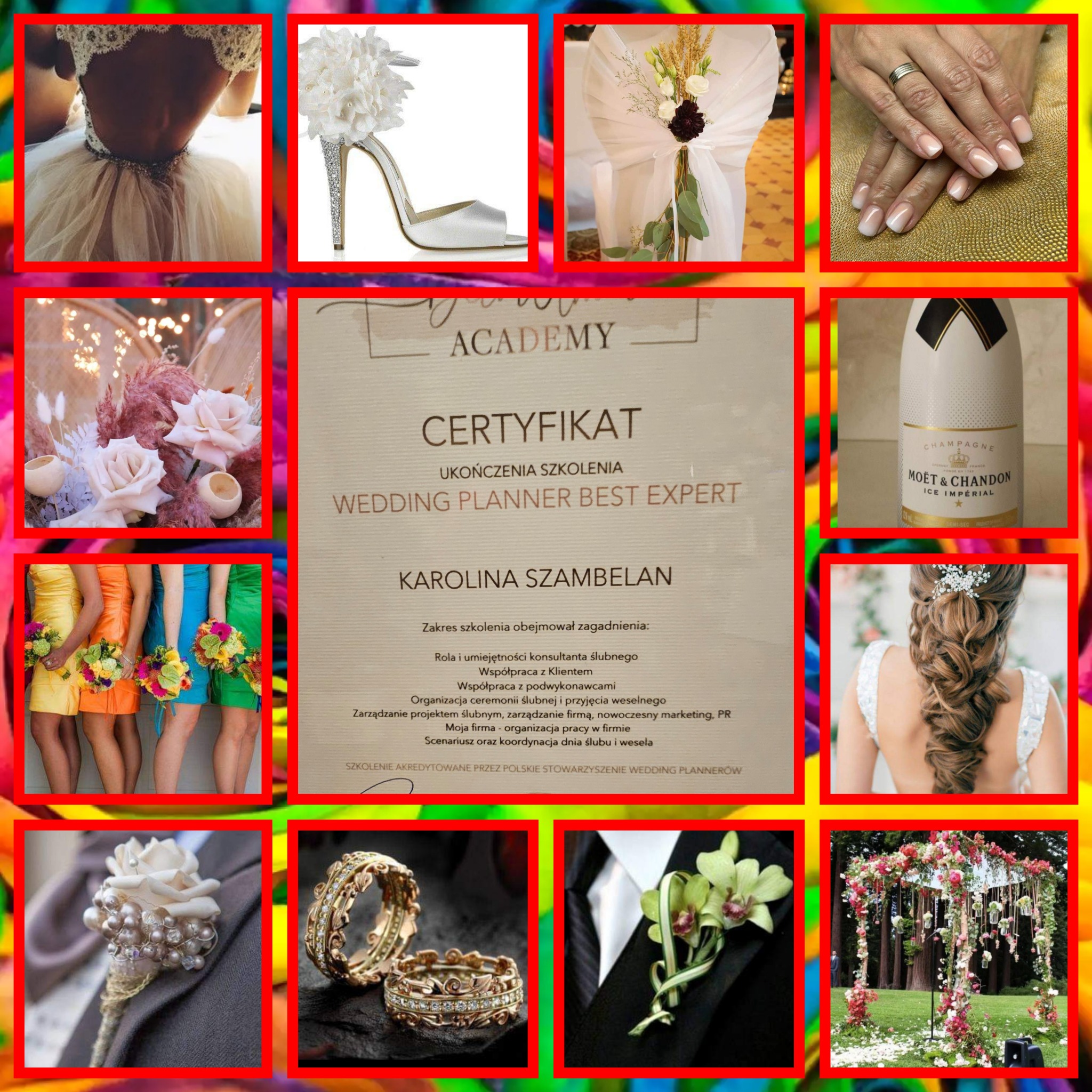 Kompozycja zdjęć ślubnych: certyfikat Wedding Planner Best Expert, dekoracje kwiatowe, obrączki, butonierki, suknia, szampan Moët & Chandon, aranżacja ceremonii ślubnej, buty ślubne.