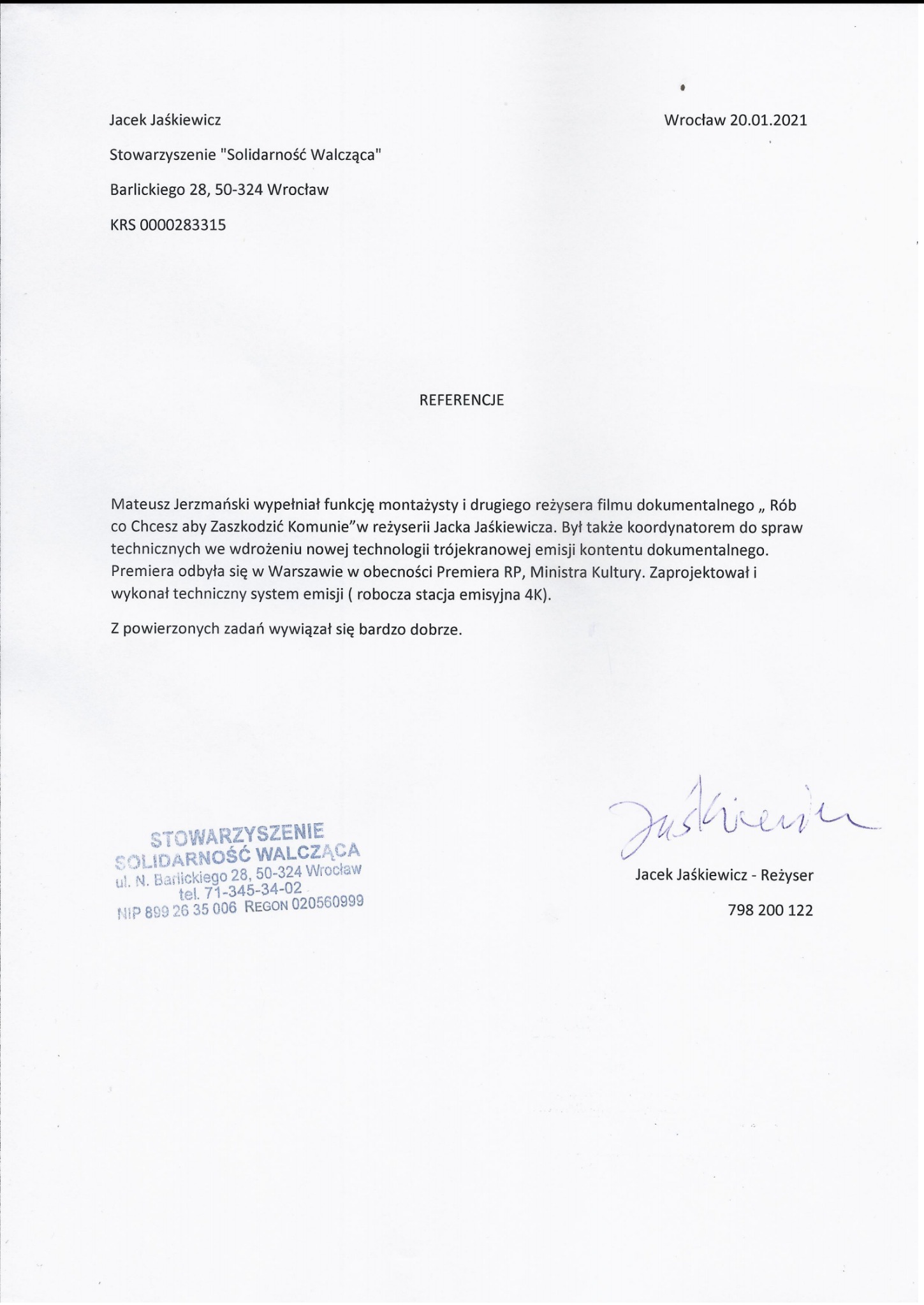 Skan dokumentu referencyjnego z pieczęcią Stowarzyszenia Solidarność Walcząca i podpisem Jacka Jaśkiewicza, reżysera, potwierdzający współpracę przy filmie dokumentalnym.