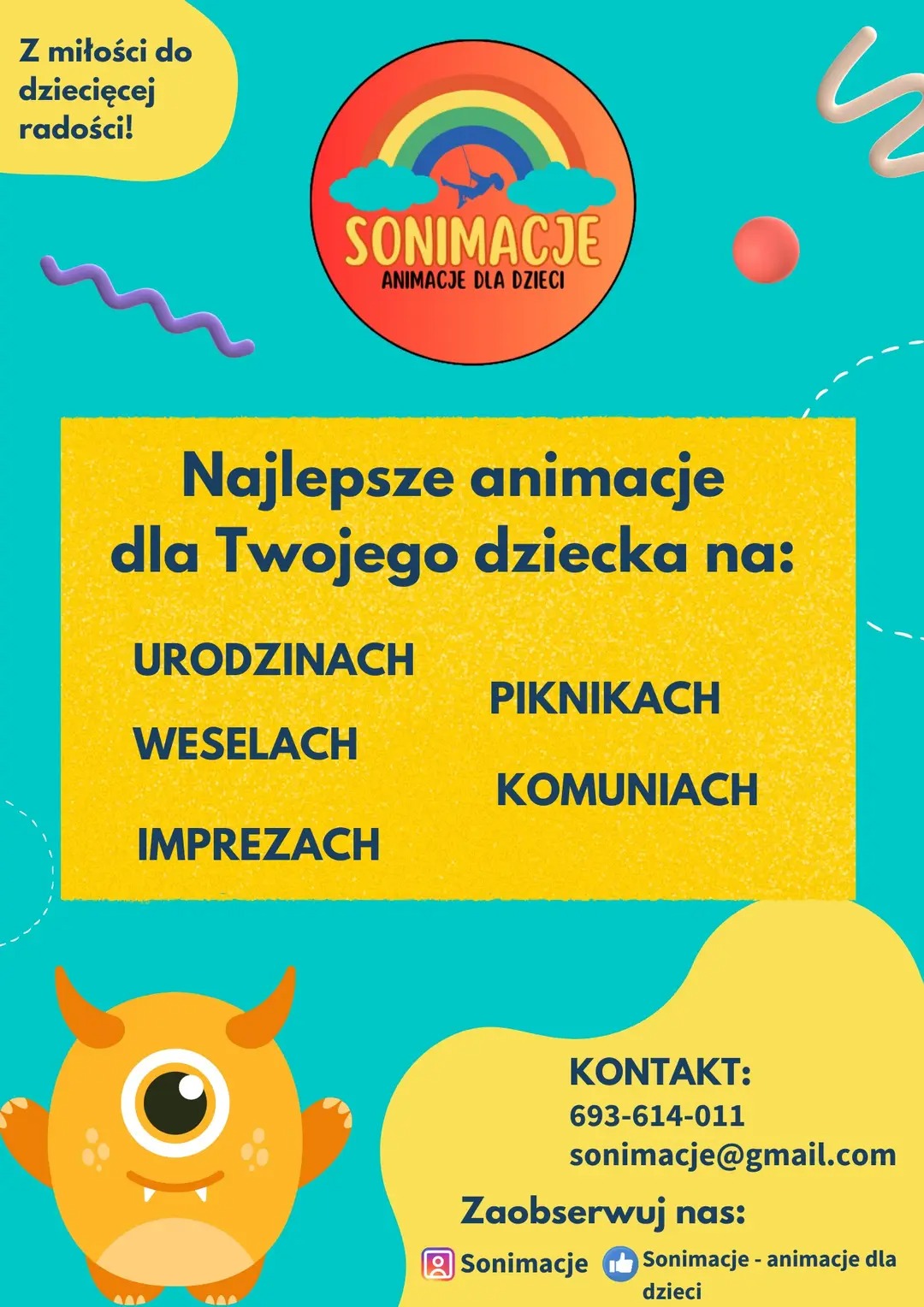 Grafika reklamowa firmy Sonimacje oferującej animacje dla dzieci na urodzinach, weselach, piknikach, komuniach i imprezach, z ilustracją pomarańczowego potworka z jednym okiem i danymi kontaktowymi.