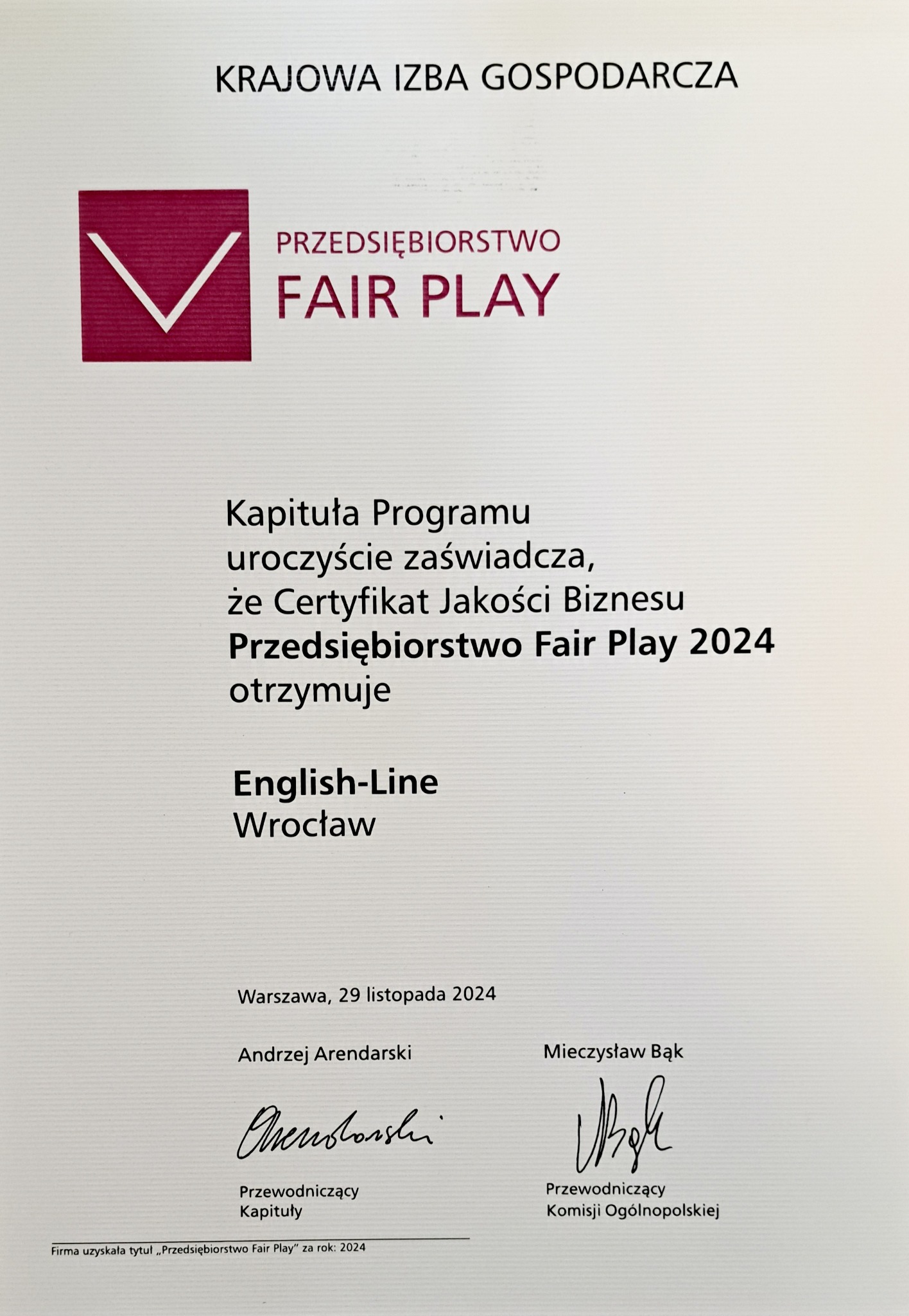 Certyfikat Jakości Biznesu Przedsiębiorstwo Fair Play 2024 dla English-Line Wrocław, podpisany przez Andrzeja Arendarskiego i Mieczysława Bąka.