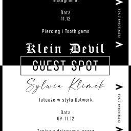 Krzysztof Baryła - Czarno-biała grafika informująca o 'Guest Spot' artystów Klein Devil i Sylwii Klimek, oferujących piercing, tooth gems i tatuaże w stylu dotwork, z datami i informacją o zapisach przez Instagram.
