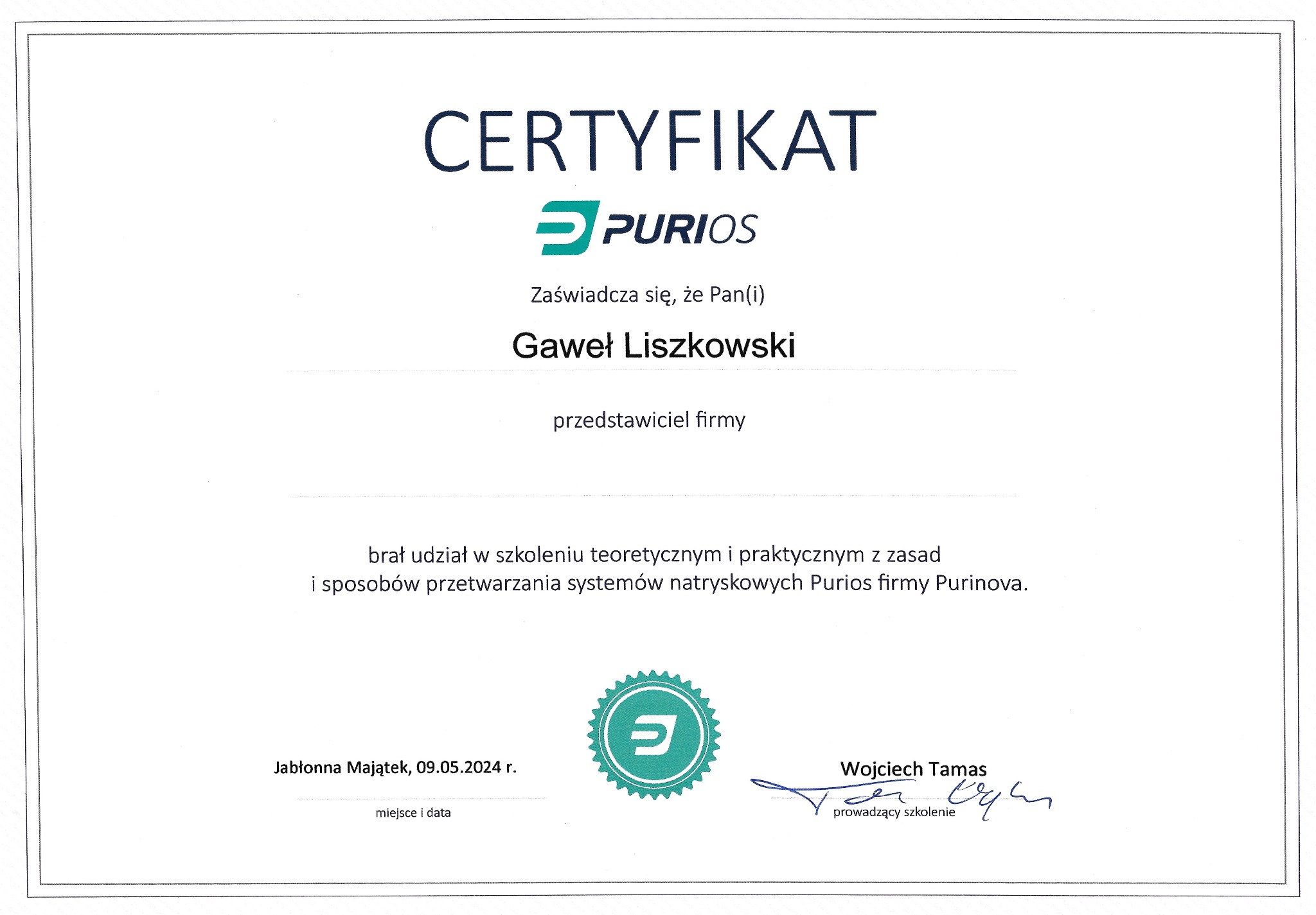 Skan certyfikatu firmy Purios dla Gawła Liszkowskiego, potwierdzający ukończenie szkolenia z systemów natryskowych Purinova, podpisany przez Wojciecha Tamasa, datowany na 09.05.2024.