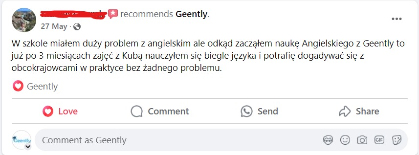 Zrzut ekranu z Facebooka przedstawiający pozytywną recenzję użytkownika polecającego naukę angielskiego z Geently, podkreślającą szybki postęp w płynności językowej i umiejętności komunikacji...
