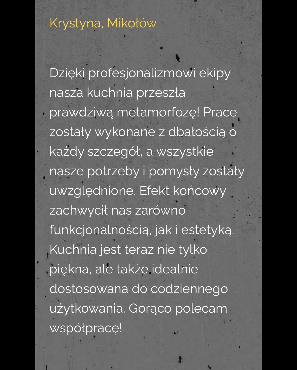 Referencje od Krystyny z Mikołowa: Pozytywna opinia o remoncie kuchni, podkreślająca profesjonalizm ekipy, dbałość o szczegóły i zachwyt funkcjonalnością oraz estetyką.
