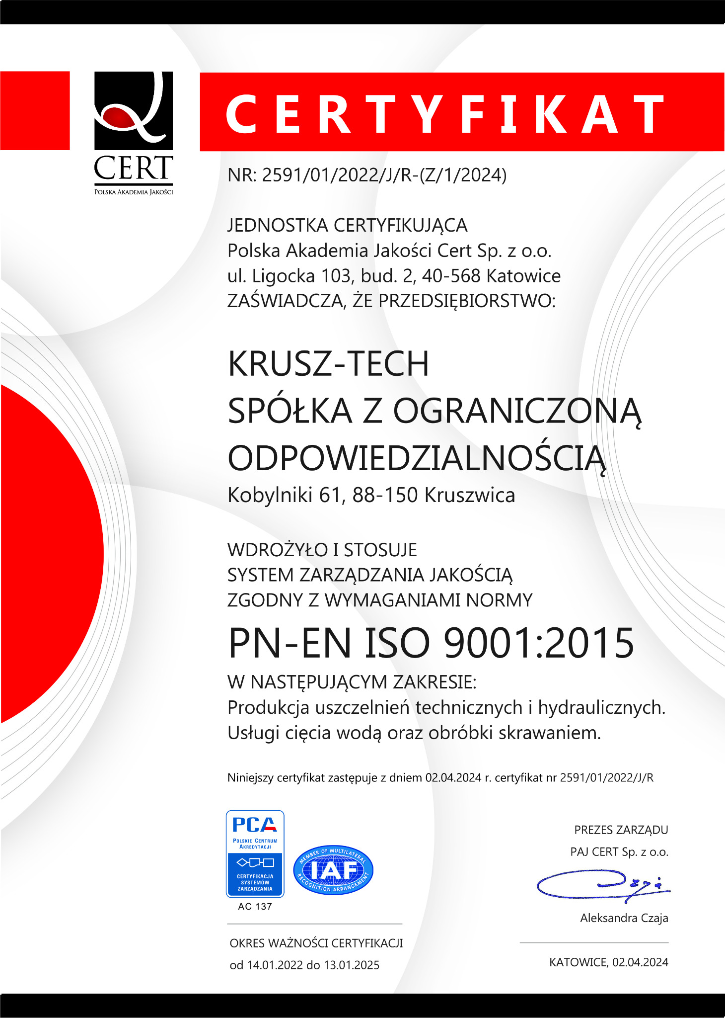 Skan certyfikatu ISO 9001:2015 dla firmy KRUSZ-TECH z Katowic, potwierdzający wdrożenie systemu zarządzania jakością w zakresie produkcji uszczelnień technicznych i hydraulicznych, cięcia wodą...