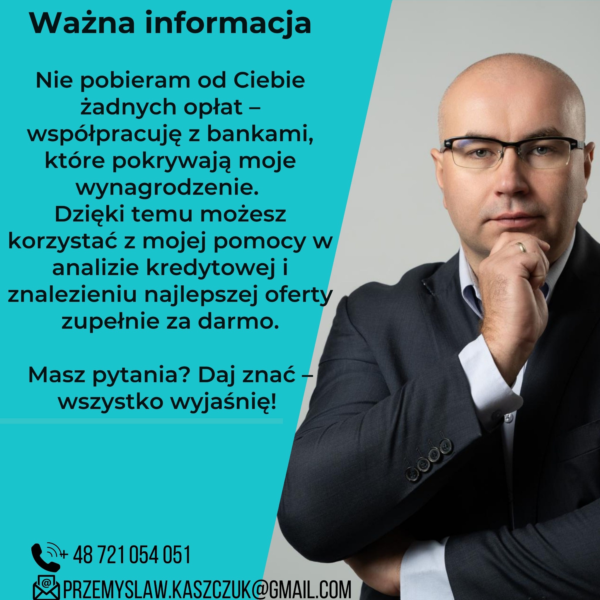 Portret mężczyzny w garniturze z ręką pod brodą na tle turkusowego pola z informacjami kontaktowymi i zapewnieniem o darmowej analizie kredytowej.