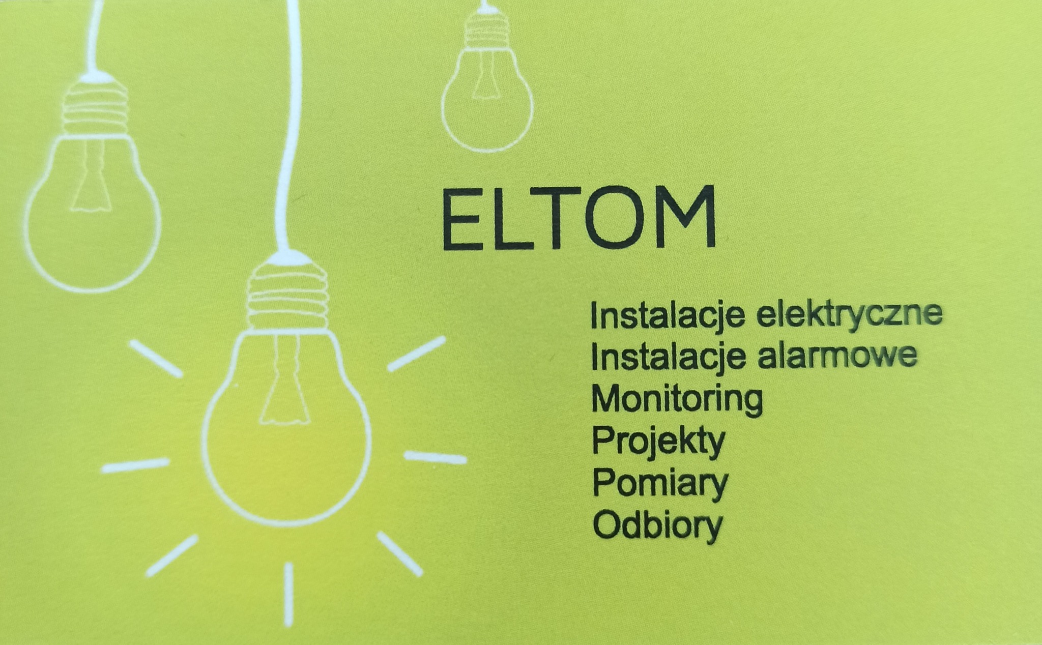 Grafika reklamowa firmy ELTOM na jasnozielonym tle, z trzema schematycznymi żarówkami i listą usług: instalacje elektryczne, instalacje alarmowe, monitoring, projekty, pomiary, odbiory.