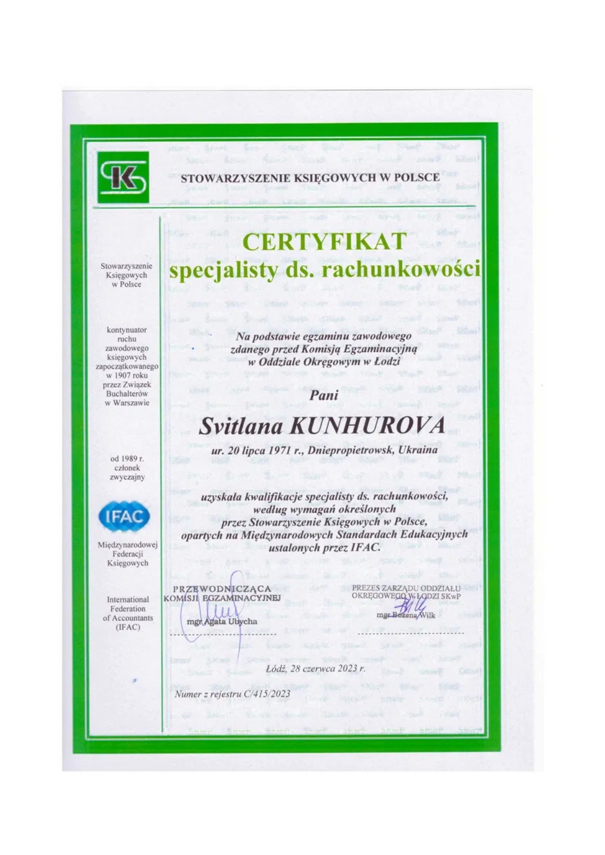 Skan certyfikatu specjalisty ds. rachunkowości wydanego przez Stowarzyszenie Księgowych w Polsce dla Svitlany Kunhurovej, z datą Łódź, 28 czerwca 2023 r., z podpisami Przewodniczącej Komisji...